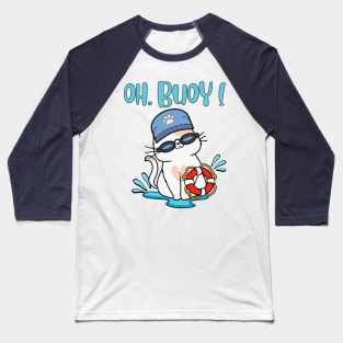 Funny Persian Cat Goes Swimming with a Buoy - Pun Intended Baseball T-Shirt